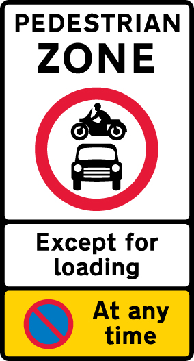 Pedestrian zone sign - no motor vehicles except for loading, no waiting at any time